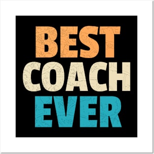 Best Coach Ever Posters and Art